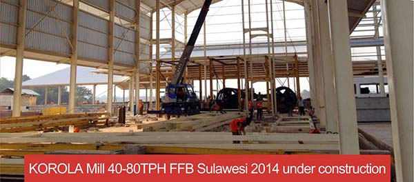 korola mill 40-80tph ffb sulawesi 2014 under construction